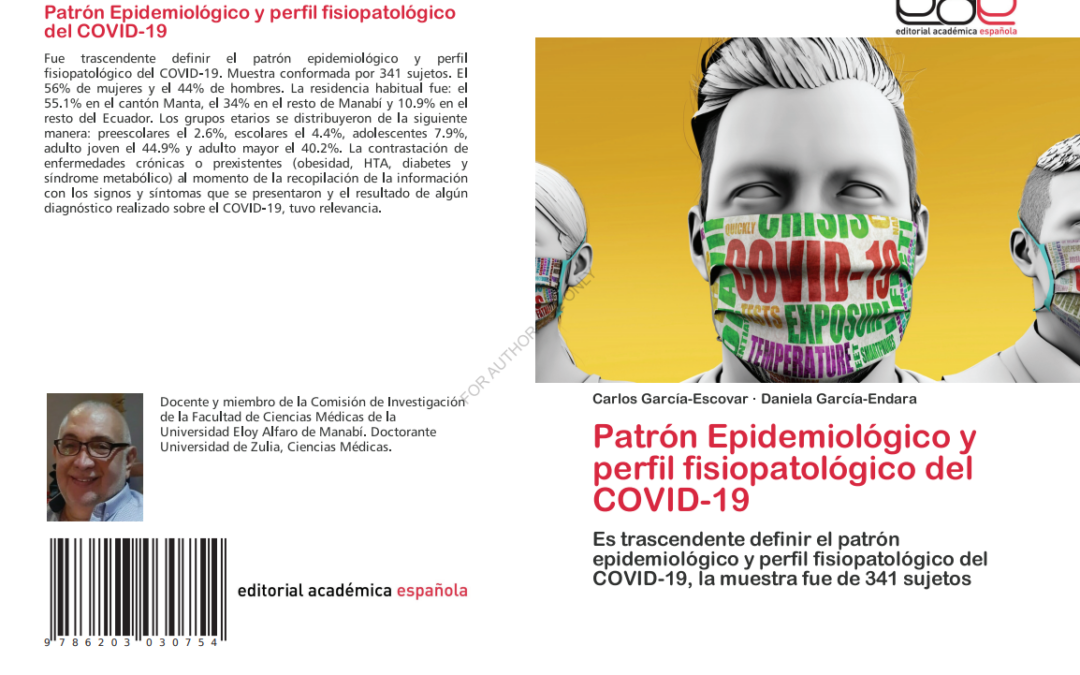 Patrón Epidemiológico y perfil fisiopatologico del COVID 19